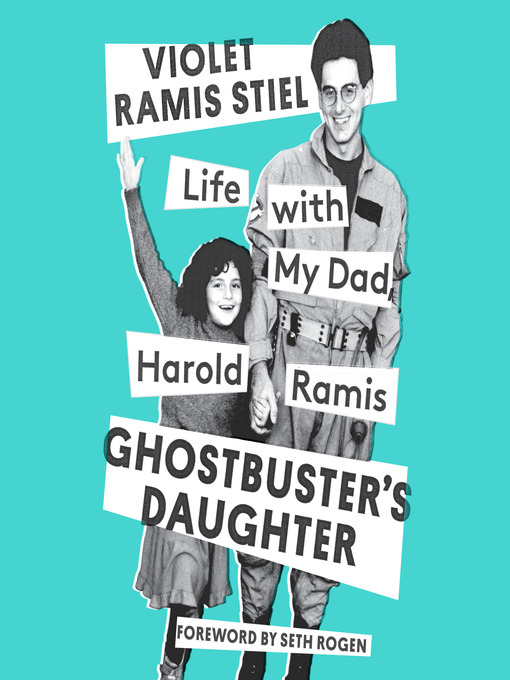 Title details for Ghostbuster's Daughter by Violet Ramis Stiel - Available